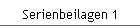 Serienbeilagen 1